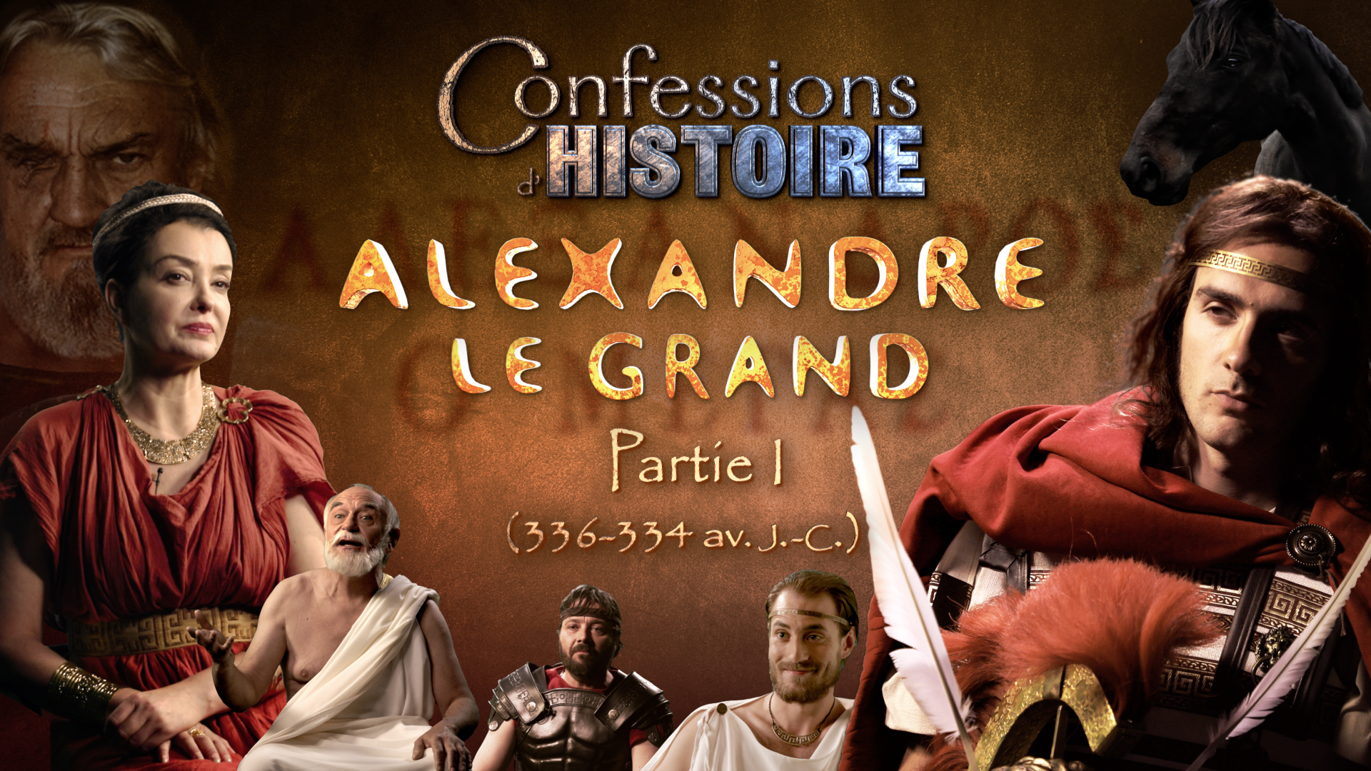 Vidéo Épisode Alexandre le Grand, partie 1 / 4 - Confessions d'Histoire